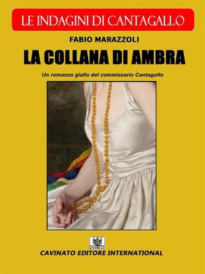 cover image of La collana di ambra--Le indagini di Cantagallo